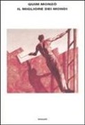 Quim Monzó - Il migliore dei mondi