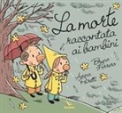 Bruno Ferrero, Anna Peiretti, A. Lapone, C. Stella - La morte raccontata ai bambini