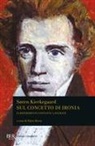 Søren Kierkegaard, Dario Borso - Sul concetto di ironia in riferimento costante a Socrate
