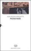 Jean-Patrick Manchette - Piccolo blues