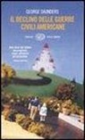 George Saunders - Il declino delle guerre civili americane
