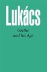 Georg Lukacs - Goethe and His Age