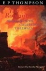 E. P. Thompson - The Romantics