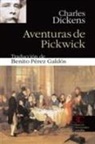 Charles Dickens, Benito Pérez Galdós - Aventuras de Pickwick
