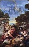 Marco Corradini - In terra di letteratura. Poesia e poetica di Giovan Battista Marino