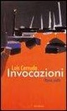 Luis Cernuda, R. Londero - Invocazioni. Poesie scelte 1927-1962