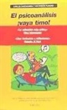 Ascensión Fumero Hernández, Carlos Santamaría Moreno - El psicoanálisis ¡vaya timo!