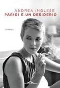 Andrea Inglese - Parigi è un desiderio