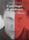 Giancarlo Gaeta - Il privilegio di giudicare. Scritti su Etty Hillesum
