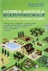 Marco Boschetti, Giorgio Lo Surdo - Azienda agricola multifunzionale. Le attività per integrare il reddito