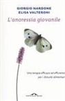 Giorgio Nardone, Elisa Valteroni - L' anoressia giovanile