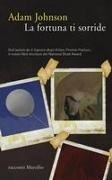Adam Johnson - La fortuna ti sorride