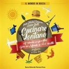 Jean­Michel Carasso, Luisa Ghetti - Cucinare lontano. A tavola con gli altri: giro del mondo in 360 ricette