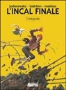 Alejandro Jodorowsky - L' Incal finale. L'integrale
