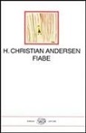 Hans  Christian Andersen - Le fiabe