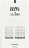 Gianni Celati, Carlo Gajani, Nunzia Palmieri - Animazioni e incantamenti