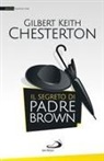 Gilbert K. Chesterton - Il segreto di padre Brown