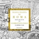 Gian Battista Nolli - Nuova pianta di Roma data in luce da Giambattista Nolli l'anno 1748