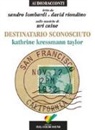 Katherine Kressmann Taylor, Sandro Lombardi, David Riondino - Destinatario sconosciuto letto da Sandro Lombardi e David Riondino. Audiolibro. CD Audio (Audiolibro)