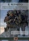 Paolo Palumbo, M. V. Leccis - Il reparto. Passato e presente del 9º Reggimento d'assalto paracadutisti «col moschin»