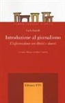 Carlo Bartoli - Introduzione al giornalismo. L'informazione tra diritti e doveri
