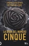 Pittacus Lore - La sfida del numero cinque