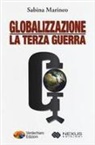 Sabina Marineo - Globalizzazione: la terza guerra