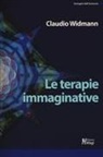 Claudio Widmann - Le terapie immaginative