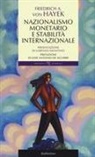 Friedrich A. Von Hayek - Nazionalismo monetario e stabilità internazionale