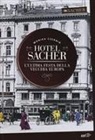Monika Czernin - Hotel Sacher. L'ultima festa della vecchia Europa