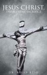 Brian Reid - Jesus Christ, The Supreme Sacrifice