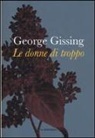 George Gissing - Le donne di troppo