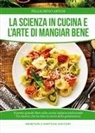 Pellegrino Artusi - La scienza in cucina e l'arte di mangiare bene
