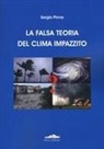 Sergio Pinna - La falsa teoria del clima impazzito