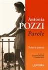Antonia Pozzi, Graziella Bernabò Secchi, Onorina Dino - Parole