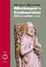 Gilberto Camilla, Fulvio Gosso - Camilla, G: Allucinogeni e cristianesimo. Evidenze nell'arte
