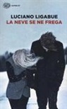 Luciano Ligabue - La neve se ne frega