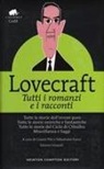H. P. Lovecraft, Sebastiano Fusco, Gianni Pilo - Tutti i romanzi e i racconti