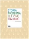 W. Filiputti - Storia moderna del vino italiano