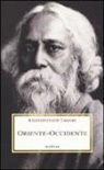 Rabindranath Tagore - Oriente-Occidente
