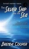 Brenda Cooper - The Silver Ship and the Sea