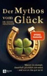 Daniel Holzinger - Der Mythos vom Glück