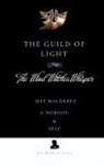 Jeff Malderez, A. Nobody, Self - The Guild of Light