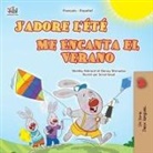 Shelley Admont, Kidkiddos Books, Danny Shmuilov - J'adore l'été (Livre pour enfants bilingue français-espagnol)