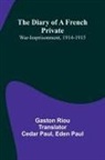Gaston Riou - The Diary Of A French Private