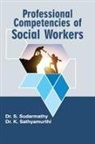 K. Sathyamurthi, S. Sudarmathy - Professional Competencies of Social Workers
