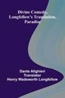 Dante Alighieri - Divine Comedy, Longfellow'S Translation, Paradise