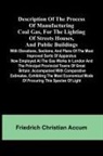 Friedrich Christian Accum - Description Of The Process Of Manufacturing Coal Gas, For The Lighting Of Streets Houses, And Public Buildings; With Elevations, Sections, And Plans Of The Most Improved Sorts Of Apparatus Now Employed At The Gas Works In London And The Principal Provinci