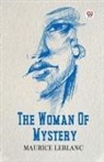 Maurice Leblanc - The Woman Of Mystery