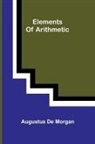 Augustus de Morgan - Elements Of Arithmetic